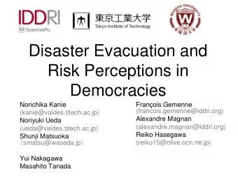 Disaster Evacuation and  Risk Perceptions in  Democracies  Norichika Kanie  Franois Gemenne
