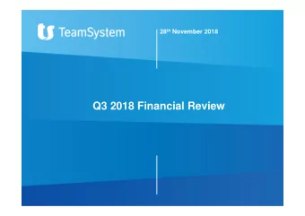 Q3 2018 Financial Review  Disclaimer  This presentation has been prepared by TeamSystem for