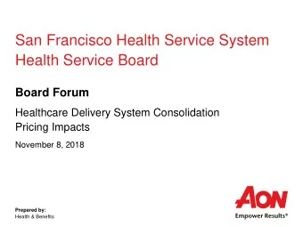 San Francisco Health Service System  Health Service Board  Board Forum  Healthcare Delivery System