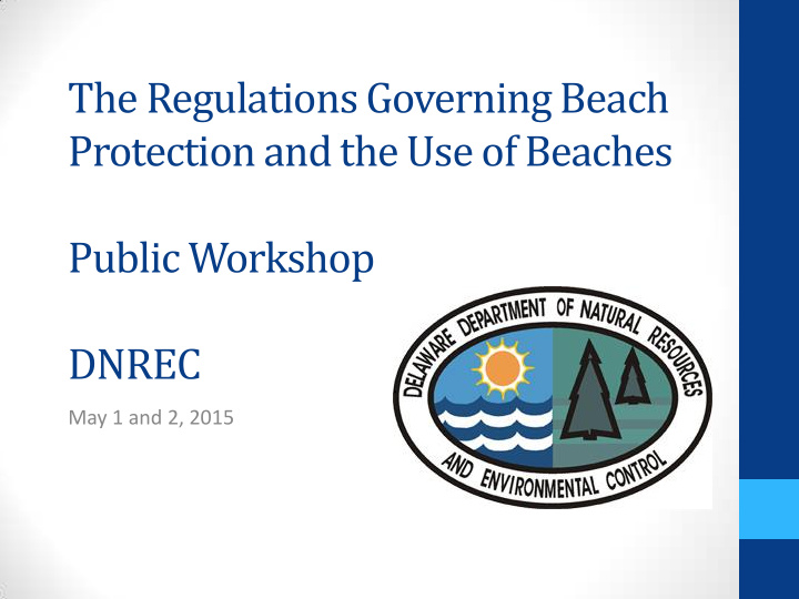 the regulations governing beach protection and the use of