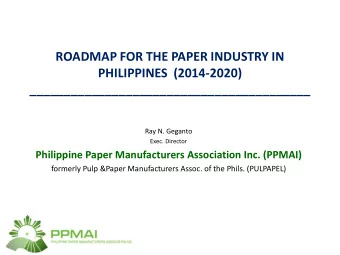 ROADMAP FOR THE PAPER INDUSTRY IN  PHILIPPINES  (2014-2020)