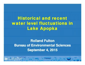 Historical and recent  Historical and recent  w ater level fluctuations in  w ater level