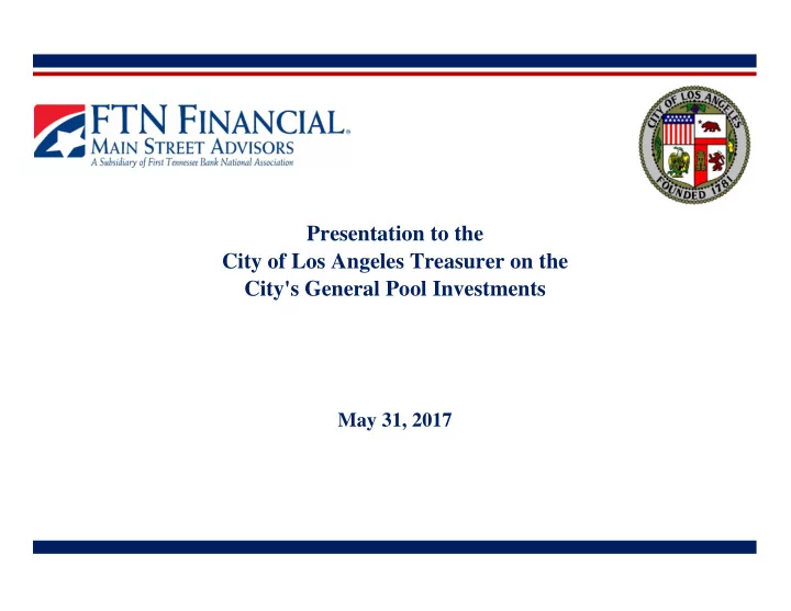 presentation to the city of los angeles treasurer on the