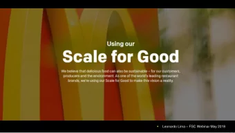 Leonardo Lima  FSC Webinar May 2018  Using  Using our Scale  our Scale for Good  or Good  G