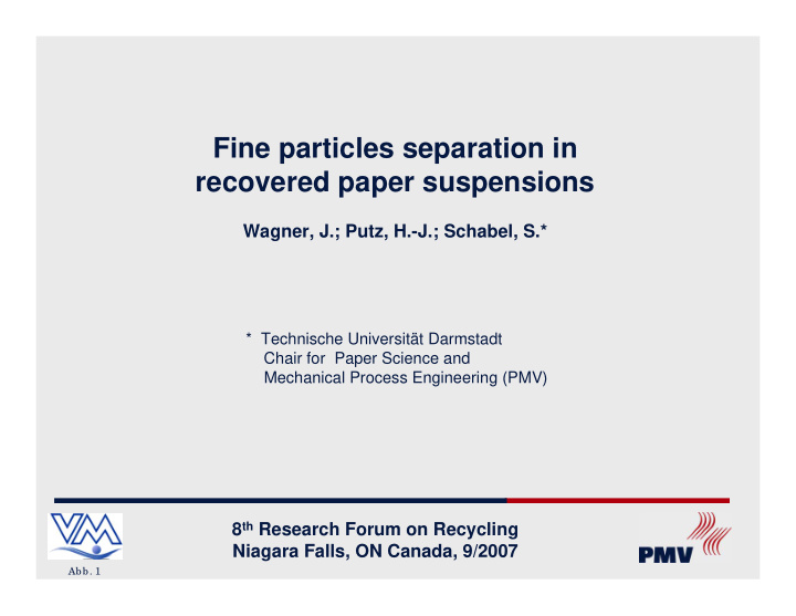 fine particles separation in recovered paper suspensions