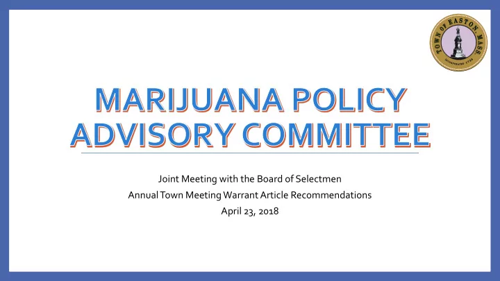 joint meeting with the board of selectmen annual town