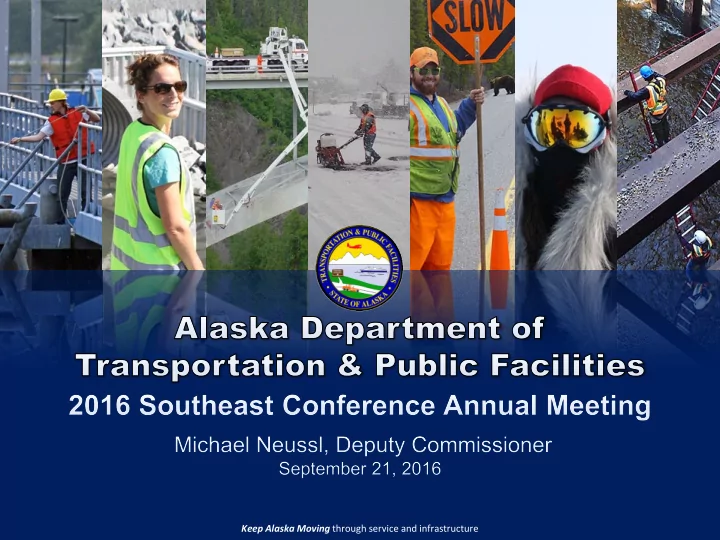keep alaska moving through service and infrastructure