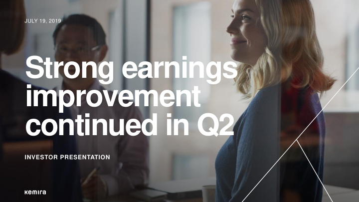 improvement continued in q2