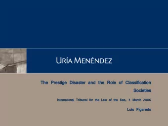 The  e Pre  restige  stige Disaster  ter and  d the  the Role of Classificati  ification  on