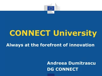 CONNECT University  Always at the forefront of innovation  Andreea Dumitrascu  DG CONNECT 10