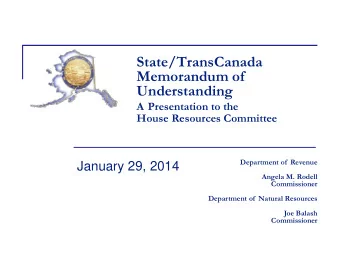 Memorandum of  Understanding A Presentation to the  House Resources Committee  Department of