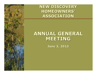 ANNUAL GENERAL  ANNUAL GENERAL  MEETING  MEETING  June 3, 2013  June 3, 2013  Welcome  Welcome