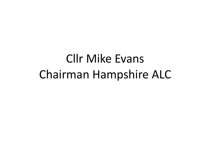 cllr mike evans chairman hampshire alc governance