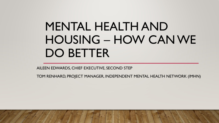 mental health and housing how can we do better