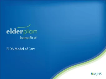 FIDA Model of Care  Implementation and Accountability  | 3  Elements of a Model of Care  All FIDA