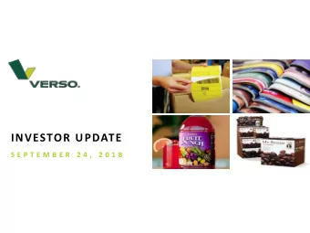 INVESTOR UPDATE  S E P T E M B E R  2 4 ,  2 0 1 8  Forward Looking Statements &amp; Non-GAAP