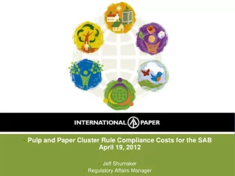 Pulp and Paper Cluster Rule Compliance Costs for the SAB  April 19, 2012   Jeff Shumaker