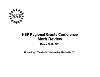 Merit Review  M  March 21-22, 2011  h 21 22 2011  Hosted by: Vanderbilt University, Nashville, TN