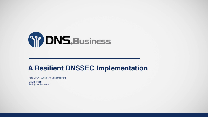 a resilient dnssec implementation