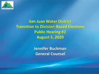 San Juan Water District  Transition to Division-Based Elections  Public Hearing #2  August 5, 2020