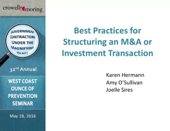 Best Practices for  Structuring an M&amp;A or  Investment Transaction  Karen Hermann  Amy