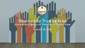 Elec  ect ions by Trust ee A  ee Area  ea  Inf  nformat iona  nal Session  n on  n Trans  nsit ion