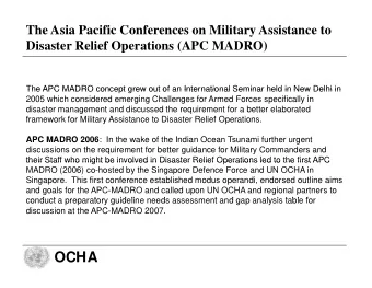 OCHA  The Asia Pacific Conferences on Military Assistance to  Disaster Relief Operations (APC