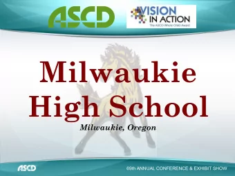 Milwaukie  High School  Milwaukie, Oregon  69th ANNUAL CONFERENCE &amp; EXHIBIT SHOW Mark