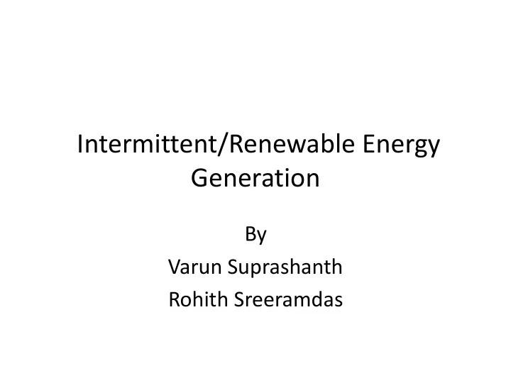 intermittent renewable energy generation by varun