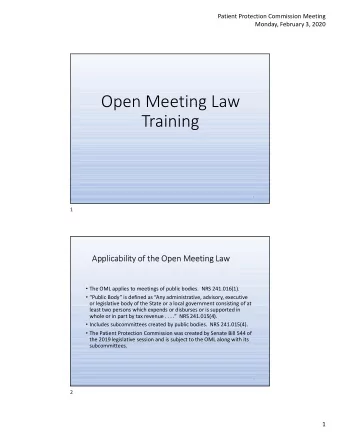 Open Meeting Law  Training  1  1  Applicability of the Open Meeting Law  The OML applies to