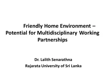 Child Friendly Home Environment   Potential for Multidisciplinary Working  Partnerships  Dr.