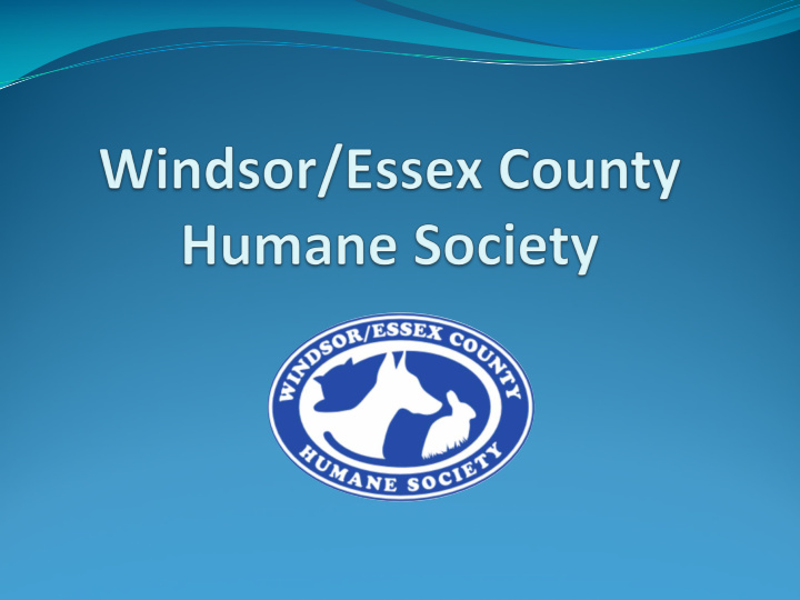 the windsor essex county humane society has been