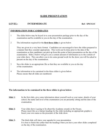 SLIDE PRESENTATION  LEVEL:  INTERMEDIATE  Ref:  SPI/312/C  INFORMATION FOR CANDIDATES  1  The
