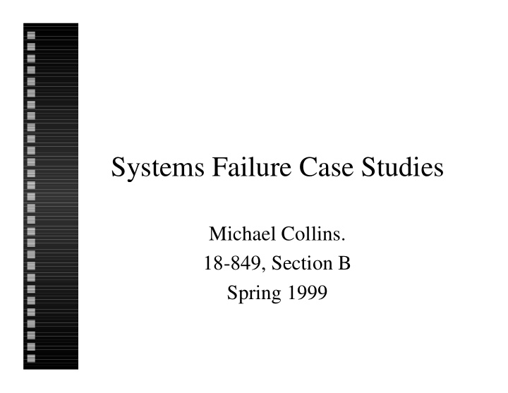 systems failure case studies