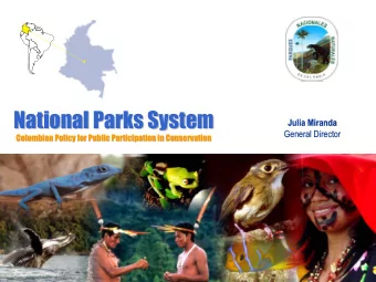 National Parks System  National Parks System  Julia Miranda  Julia Miranda  General Director
