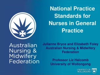 Standards for  Nurses in General  Practice  Julianne Bryce and Elizabeth Foley  Australian Nursing