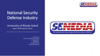 Defense In  Industry  ry  University of Rhode Island  Navy STEM Industry Panel  Linda Larsen