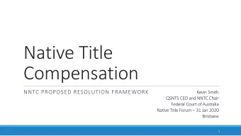 Compensation  NNTC PROPOSED RESOLUTION FRAMEWORK  Kevin Smith  QSNTS CEO and NNTC Chair  Federal