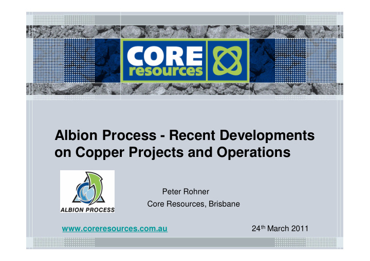 albion process recent developments on copper projects and
