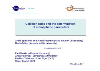 Collision rates and the determination  of atmospheric parameters Annie Spielfiedel and Nicole