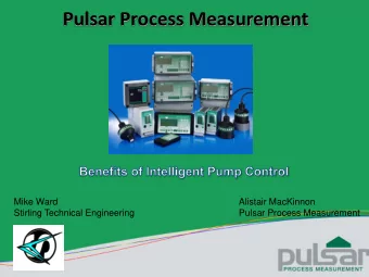 Pulsar Process Measurement  Mike Ward  Alistair MacKinnon  Stirling Technical Engineering  Pulsar