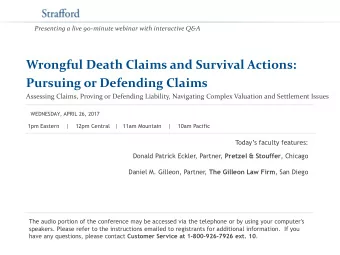 Pursuing or Defending Claims  Assessing Claims, Proving or Defending Liability, Navigating Complex