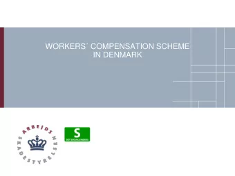 IN DENMARK  4 ELEMENTS   1) THE EMPLOYERS NO -FAULT LIABILITY    2) STATUTORY COMPENSATION