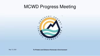 MCWD Progress Meeting  To Protect and Enhance Kentuckys Environment  May 13, 2020  Public