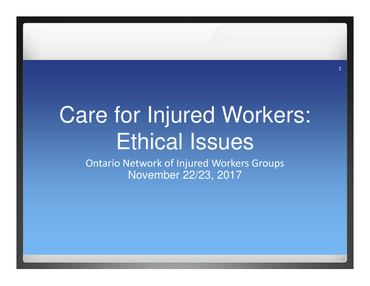 care for injured workers ethical issues