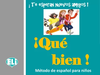 Qu  Qu  bien  bien !  Mtodo de espaol para nios  Mtodo en tres niveles  Principiante