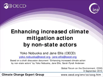 Enhancing increased climate  mitigation action  by non-state actors  Yoko Nobuoka and Jane Ellis
