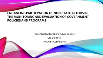 ENHANCING PARTICPATION OF NON-STATE ACTORS IN  THE MONITORING AND EVALUATION OF GOVERNMENT