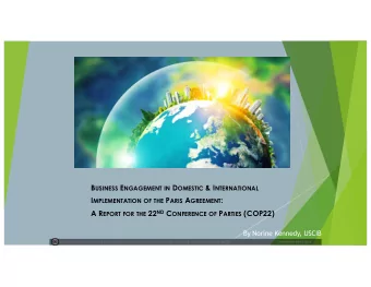 I MPLEMENTATION OF THE P ARIS A GREEMENT : A R EPORT FOR THE 22 ND C ONFERENCE OF P ARTIES (COP22)