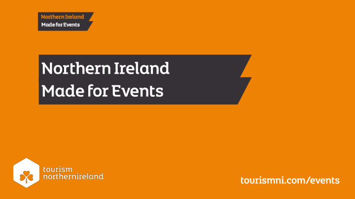 northern ireland made for events